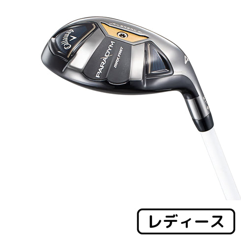 【新品】キャロウェイ パラダイム マックス ファスト Callaway PARADYM MAX FAST ユーティリティ ELDIO 40 for Callawayシャフト【レディース】